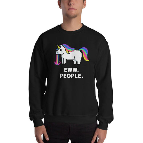 Eww, People. Sweatshirt